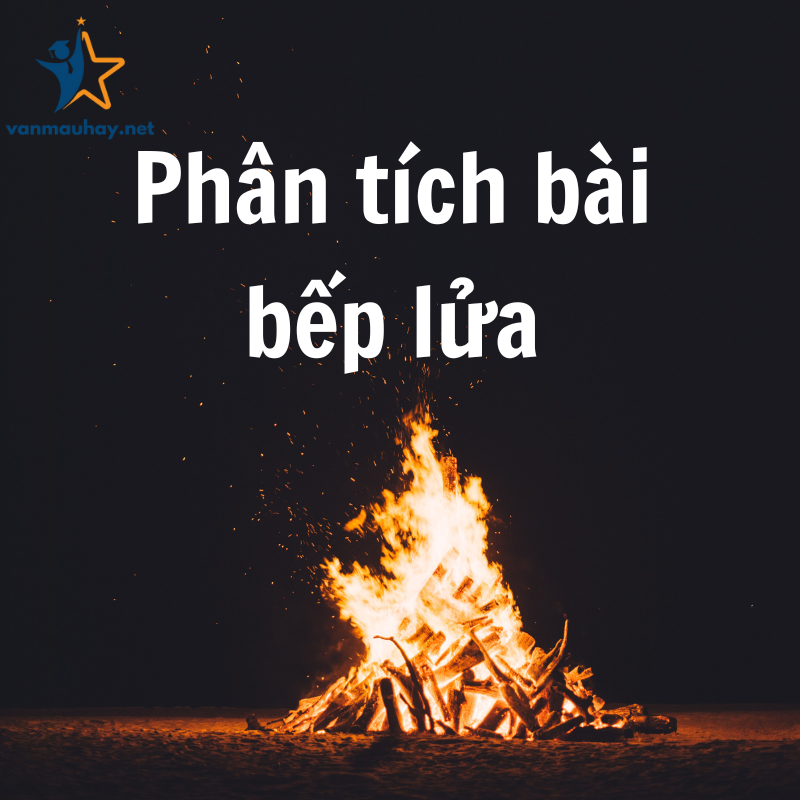 phân tích bài bếp lửa