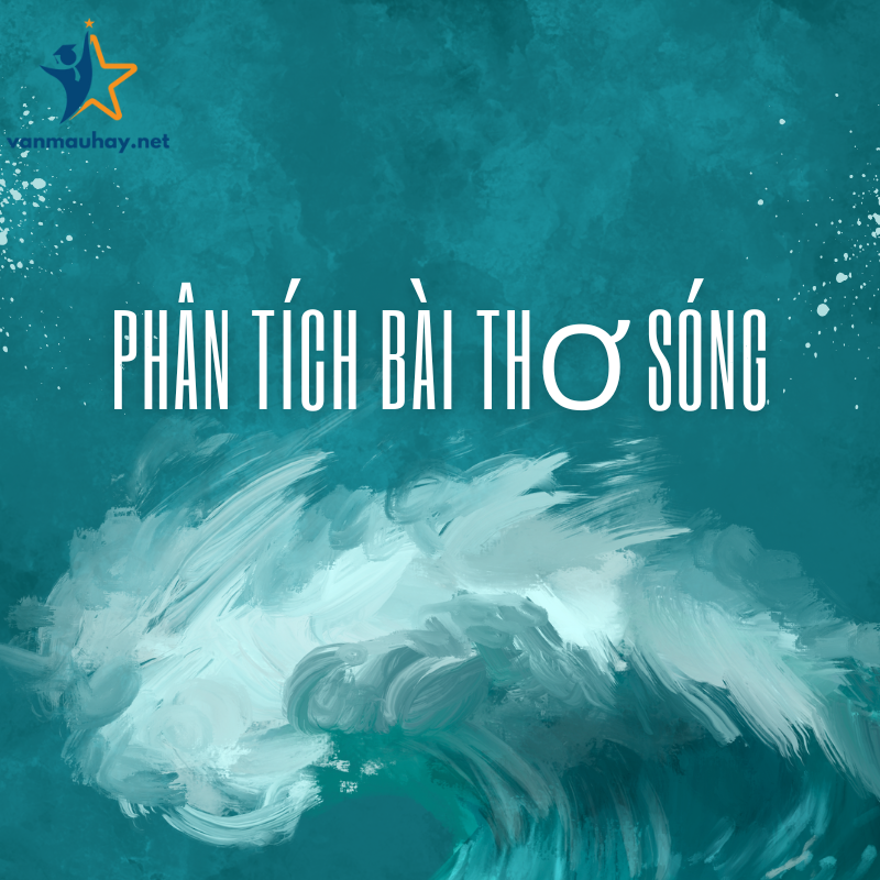 phân tích bài thơ sóng