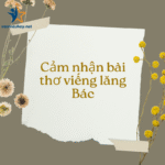 cảm nhận bài thơ viếng lăng bác
