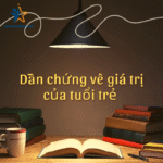 dẫn chứng về giá trị của tuổi trẻ