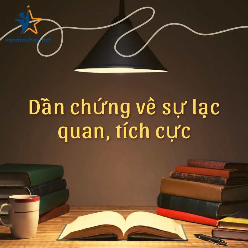 20+ dẫn chứng về sự lạc quan, tích cực hay nhất