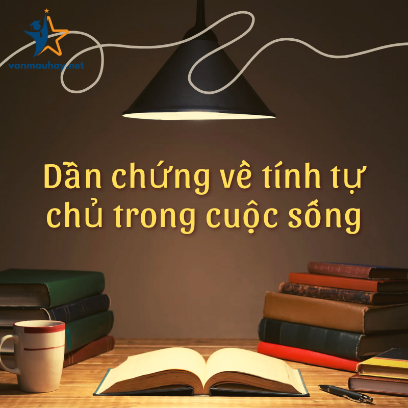 21+ dẫn chứng về tính tự chủ trong cuộc sống chọn lọc 